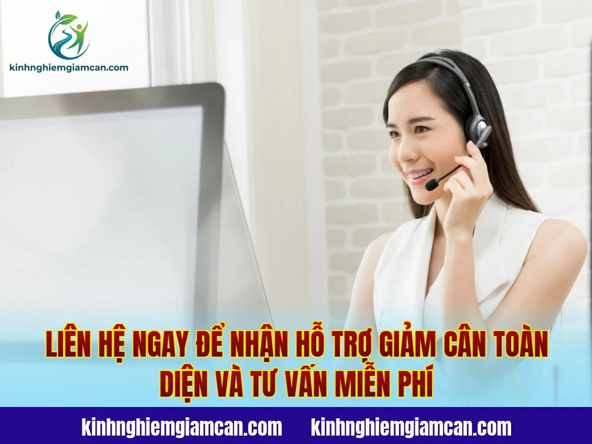 Liên hệ ngay để nhận hỗ trợ giảm cân toàn diện và tư vấn miễn phí