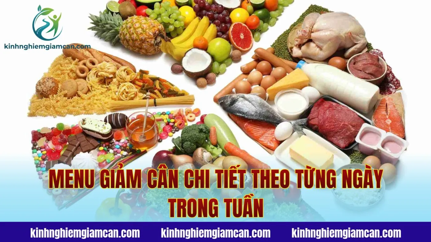 Menu giảm cân chi tiết theo từng ngày trong tuần