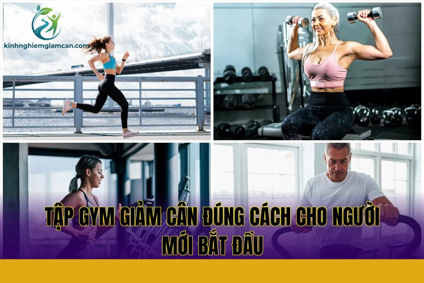 Tập Gym Giảm Cân Đúng Cách Cho Người Mới Bắt Đầu