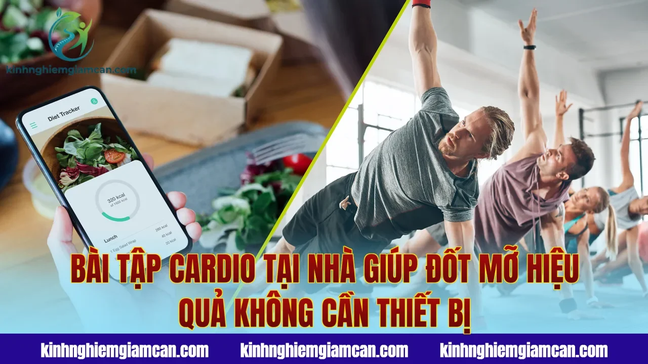 Bài tập cardio tại nhà giúp đốt mỡ hiệu quả không cần thiết bị