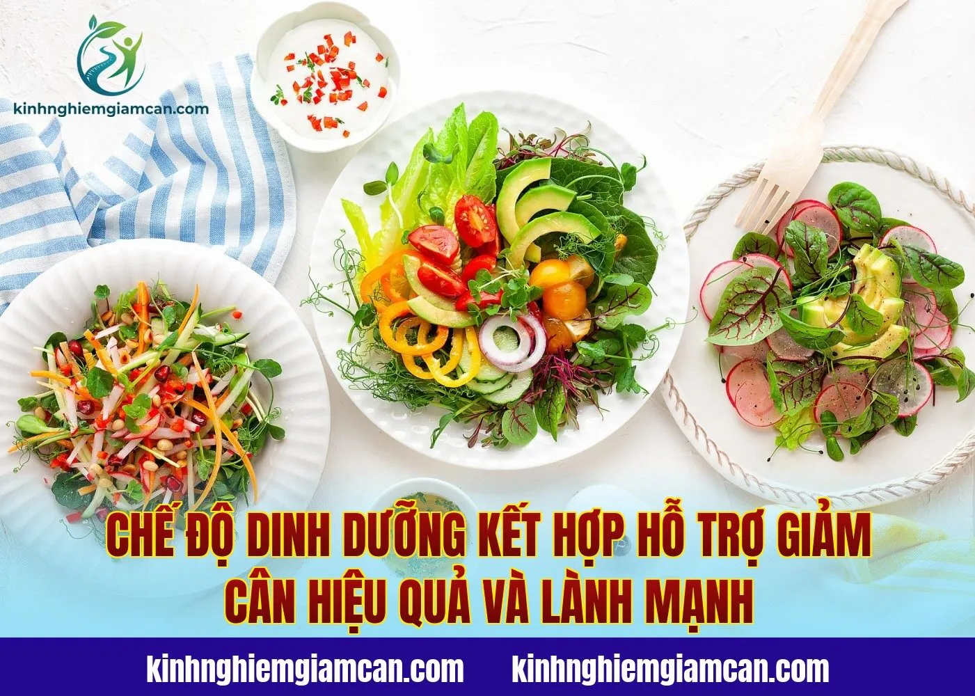 Chế độ dinh dưỡng kết hợp hỗ trợ giảm cân hiệu quả và lành mạnh