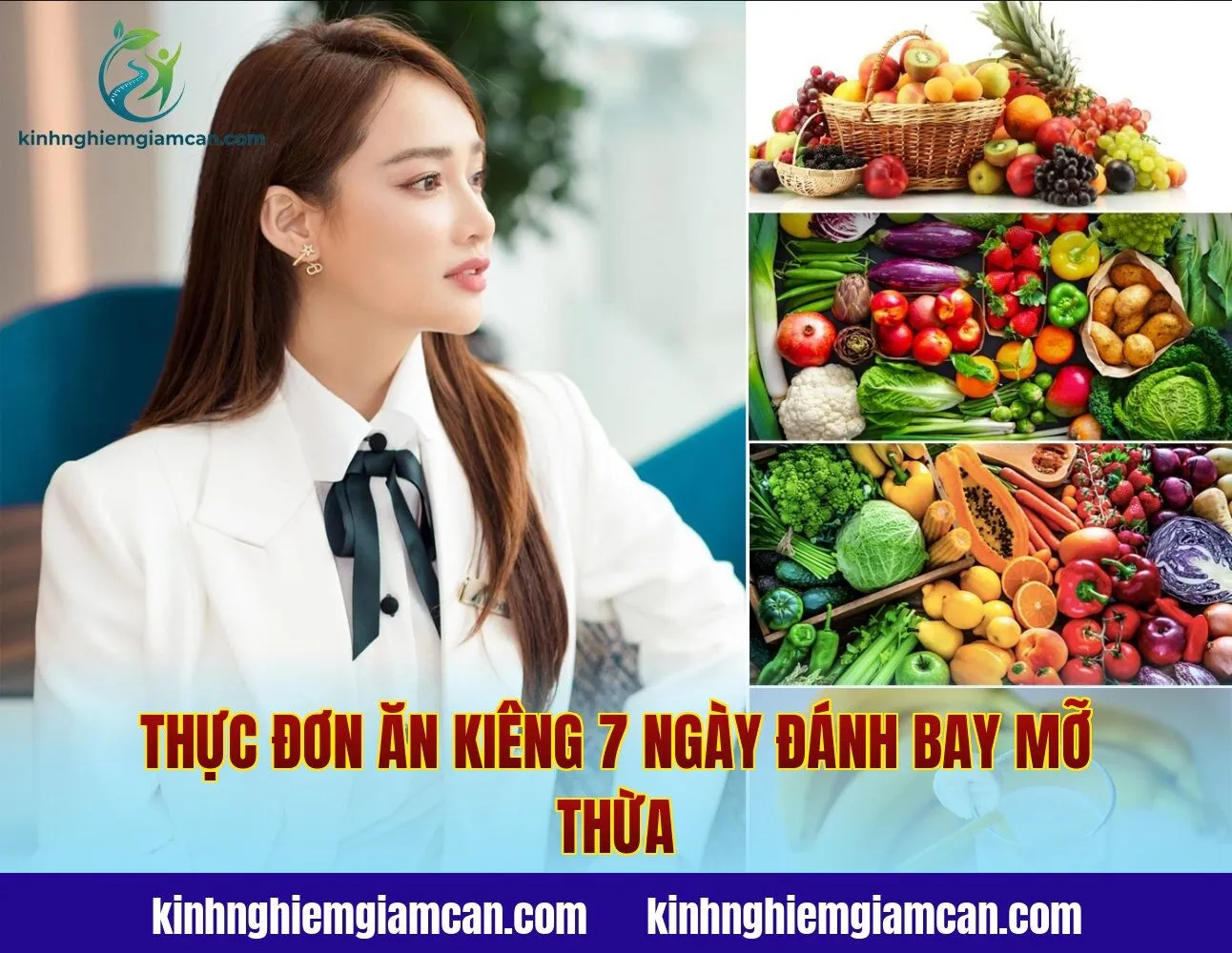 Thực Đơn Ăn Kiêng 7 Ngày Đánh Bay Mỡ Thừa