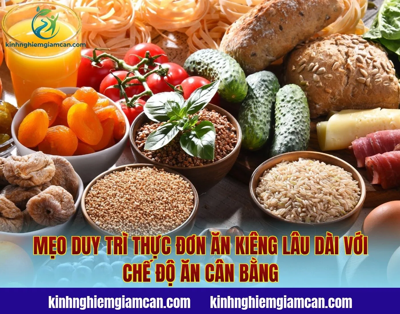 Mẹo duy trì thực đơn ăn kiêng lâu dài với chế độ ăn cân bằng