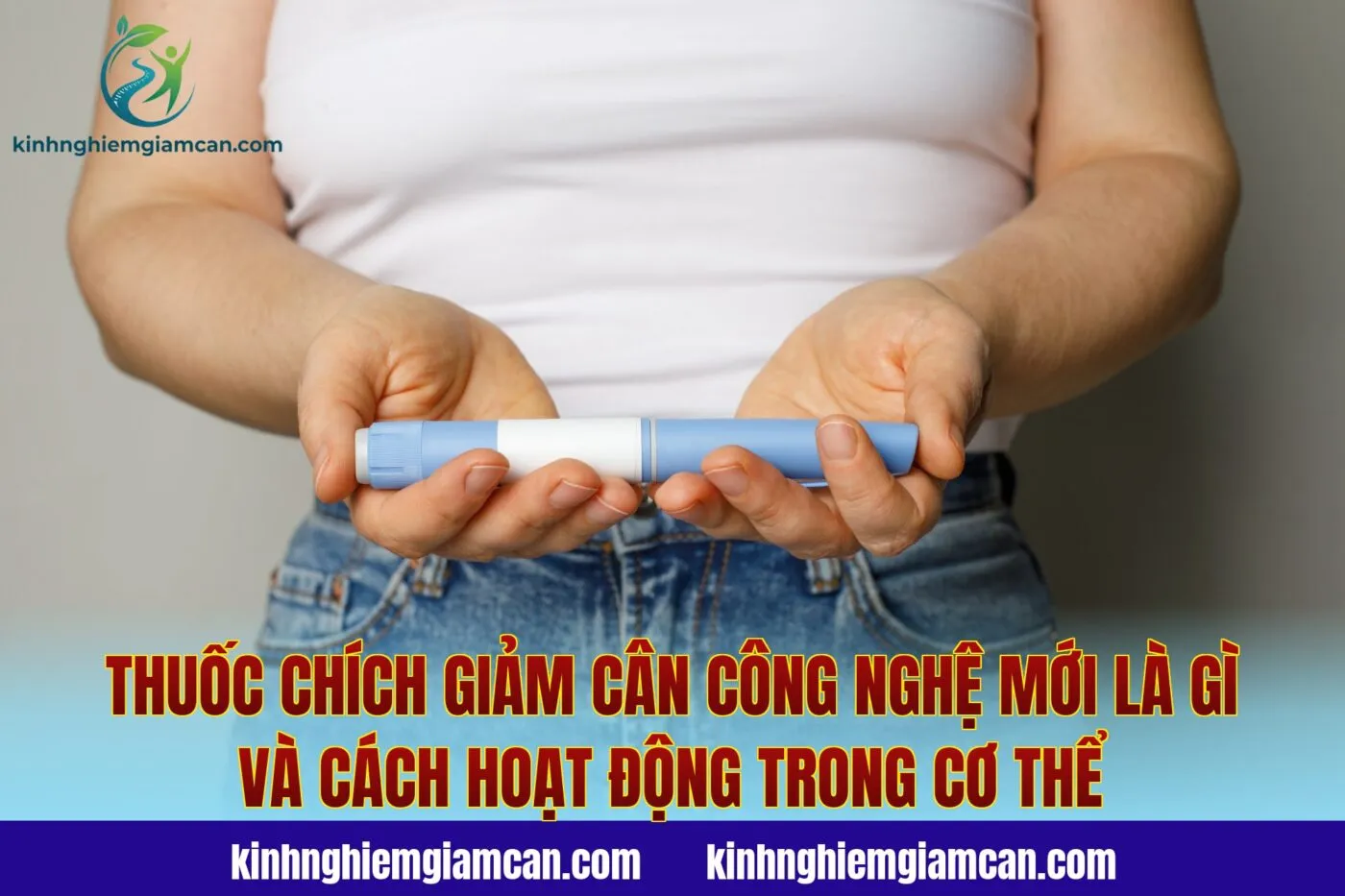 Thuốc chích giảm cân công nghệ mới là gì và cách hoạt động trong cơ thể