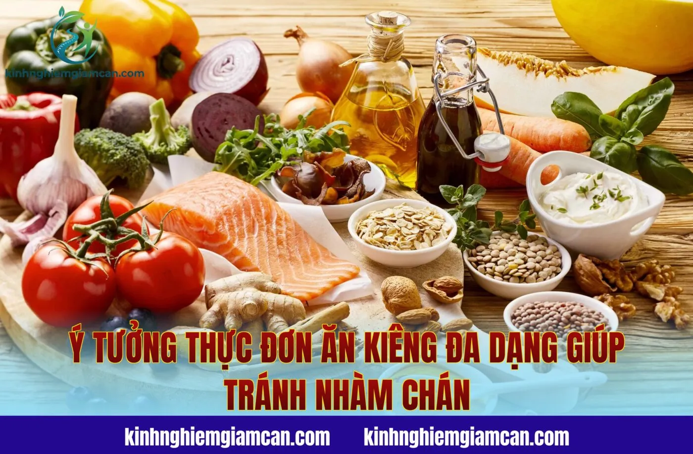 Ý tưởng thực đơn ăn kiêng đa dạng giúp tránh nhàm chán