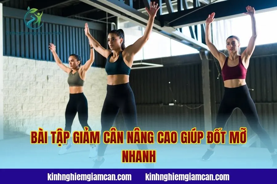Bài tập giảm cân nâng cao giúp đốt mỡ nhanh
