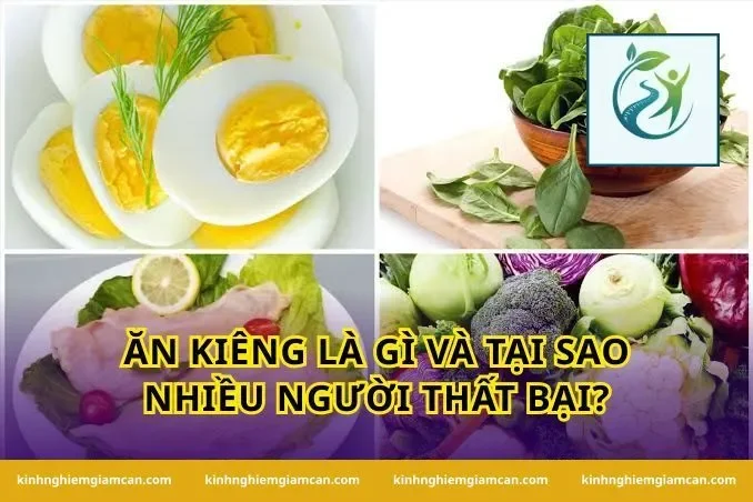 Ăn kiêng là gì và tại sao nhiều người thất bại?