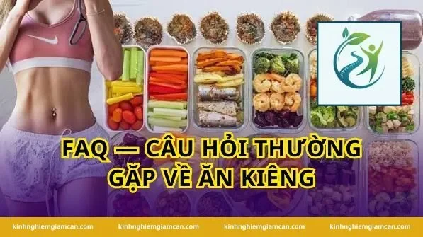 FAQ — Câu hỏi thường gặp về ăn kiêng